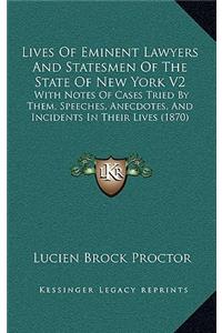 Lives of Eminent Lawyers and Statesmen of the State of New York V2