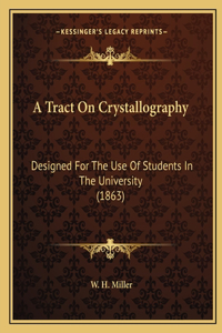 Tract On Crystallography