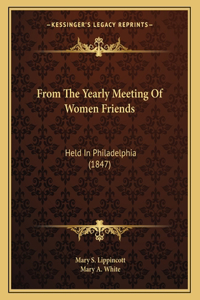 From The Yearly Meeting Of Women Friends