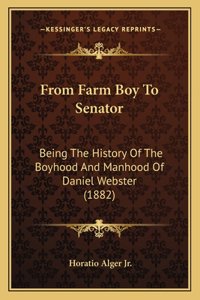 From Farm Boy To Senator