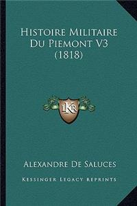 Histoire Militaire Du Piemont V3 (1818)