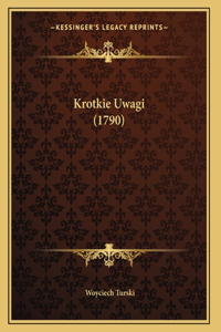 Krotkie Uwagi (1790)