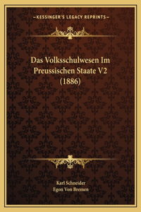 Volksschulwesen Im Preussischen Staate V2 (1886)