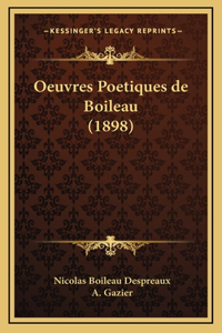 Oeuvres Poetiques de Boileau (1898)