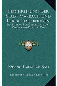 Beschreibung Der Stadt Marbach Und Ihrer Umgebungen