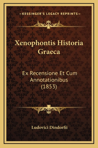 Xenophontis Historia Graeca