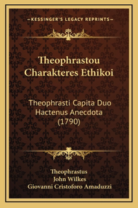 Theophrastou Charakteres Ethikoi