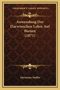 Anwendung Der Darwinschen Lehre Auf Bienen (1871)