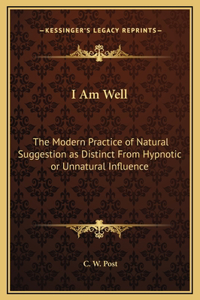 I Am Well