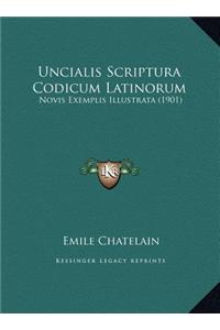 Uncialis Scriptura Codicum Latinorum