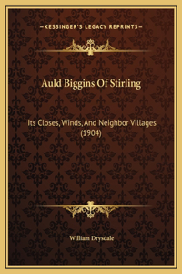 Auld Biggins Of Stirling