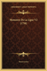 Memoires De La Ligue V2 (1758)