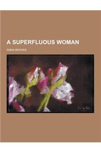 A Superfluous Woman