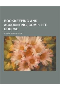 Bookkeeping and Accounting, Complete Course