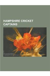 Hampshire Cricket Captains