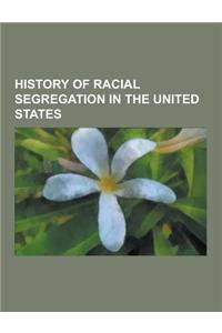 History of Racial Segregation in the United States