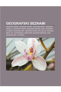 Geografski Seznami: Seznami Dr AV, Seznami Jezer, Seznami Mest, Seznami Naselij, Seznami OB In, Seznami Okro Ij Zda, Seznami Otokov
