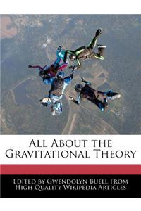 All about the Gravitational Theory