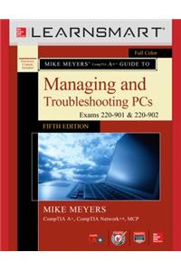 Learnsmart Standalone Access Card for Mike Meyers' Comptia A+ Guide to Managing and Troubleshooting Pcs, Fifth Edition (Exams 220-901 and 902)