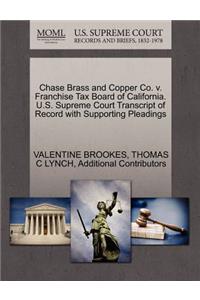 Chase Brass and Copper Co. V. Franchise Tax Board of California. U.S. Supreme Court Transcript of Record with Supporting Pleadings