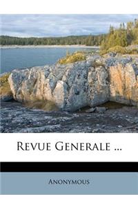 Revue Generale ...