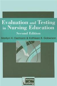 Evaluating and Testing in Nursing Education