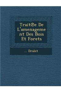 Trait E de L'Amenagement Des Bois Et for Ets