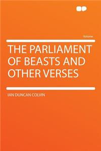 The Parliament of Beasts and Other Verses