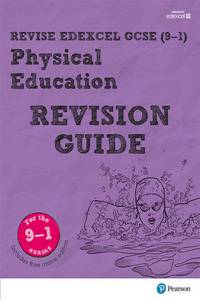 Pearson REVISE Edexcel GCSE Physical Education Revision Guide inc online edition - 2023 and 2024 exams