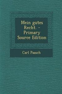 Mein Gutes Recht.