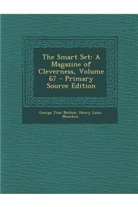 The Smart Set: A Magazine of Cleverness, Volume 67 - Primary Source Edition