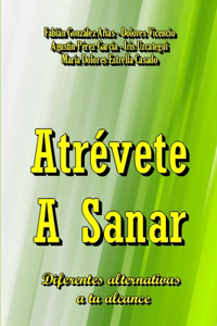 Atrevete a Sanar