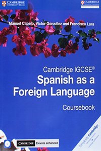 Cambridge Igcse(r) Spanish as a Foreign Language Coursebook with Audio CD and Cambridge Elevate Enhanced Edition eBook (2 Years)