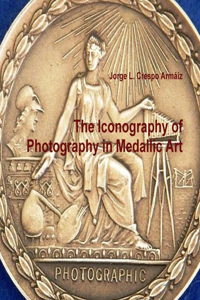 Iconography of Photography in Medallic Art