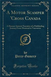 A Motor Scamper 'cross Canada