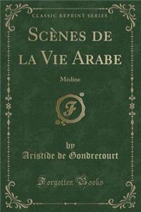 Scènes de la Vie Arabe