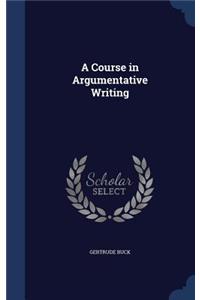 Course in Argumentative Writing