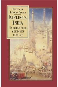 Kipling's India: Uncollected Sketches 1884-88