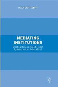 Mediating Institutions