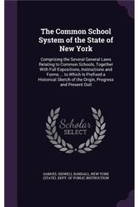 The Common School System of the State of New York