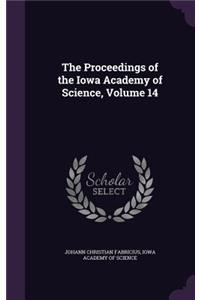 The Proceedings of the Iowa Academy of Science, Volume 14