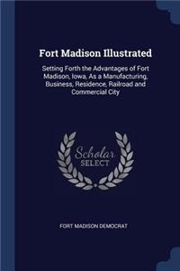 Fort Madison Illustrated