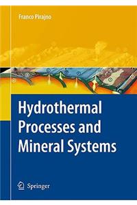 Hydrothermal Processes and Mineral Systems