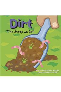 Dirt: The Scoop on Soil
