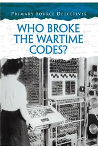 Who Broke the Wartime Codes?