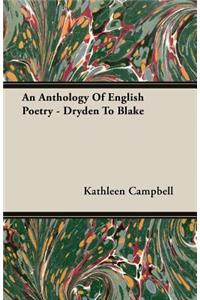 An Anthology Of English Poetry - Dryden To Blake