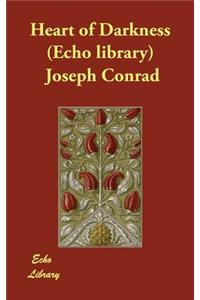 Heart of Darkness (Echo Library)