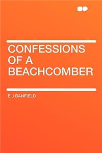 Confessions of a Beachcomber