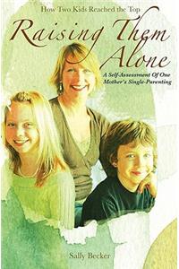 Raising Them Alone