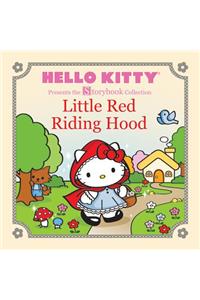 Hello Kitty Presents the Storybook Collection: Little Red Riding Hood